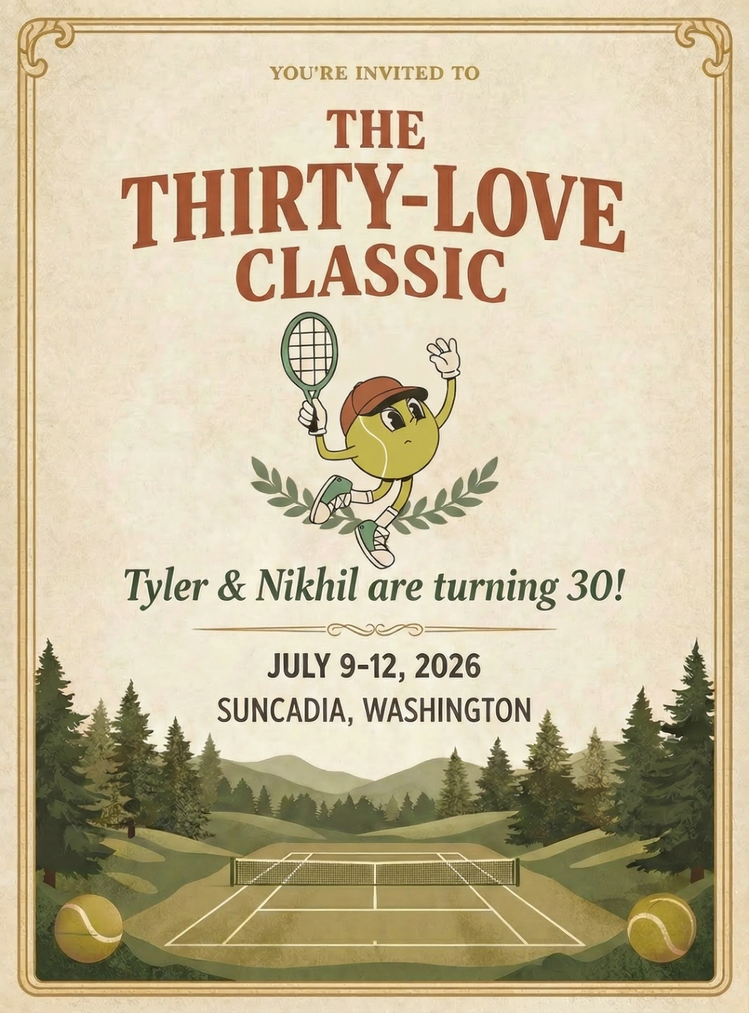 The Thirty-Love Classic invitation — Tyler and Nikhil are turning 30